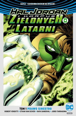 Robert Venditti - Hal Jordan i Korpus Zielonych Latarni. Tom 1. Prawo Sinestro (edycja limitowana)