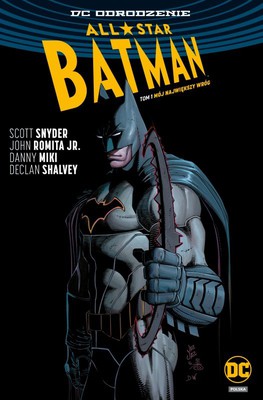 Scott Snyder - All-Star Batman. Tom 1. Mój największy wróg (edycja limitowana)