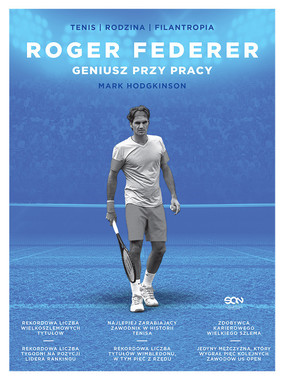Mark Hodkinson - Roger Federer. Geniusz przy pracy / Mark Hodkinson - Fedegraphica: A Graphic Biography Of The Genius Of Roger Federer