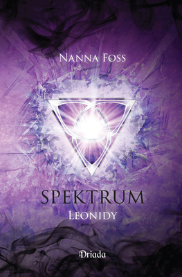 Nanna Foss - Spektrum. Tom 1. Leonidy
