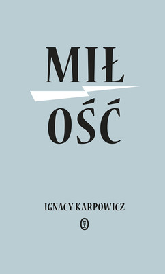 Ignacy Karpowicz - Miłość