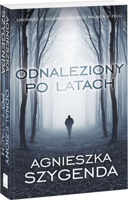 Agnieszka Szygenda - Odnaleziony po latach