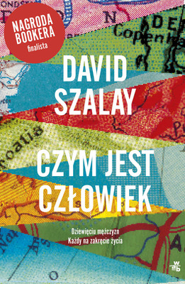 David Szalay - Czym jest człowiek