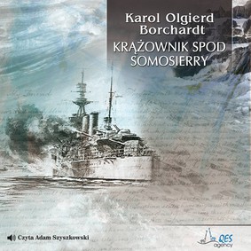 Karol Olgierd Borchardt - Krążownik spod Somosierry