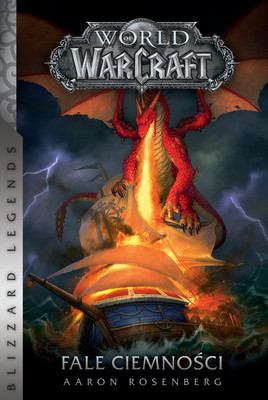 Aaron Rosenberg - World of Warcraft: Fale ciemności