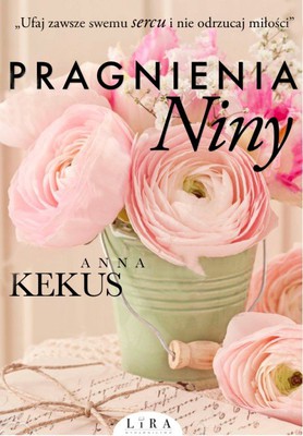 Anna Kekus - Pragnienia Niny