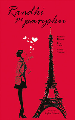Florence Besson, Eva Amor - Randki po parysku / Florence Besson, Eva Amor - L'Amour A La Parisienne