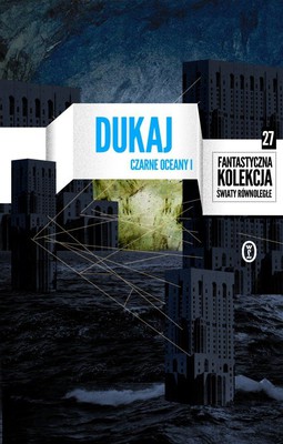 Jacek Dukaj - Czarne oceany. Tom 1