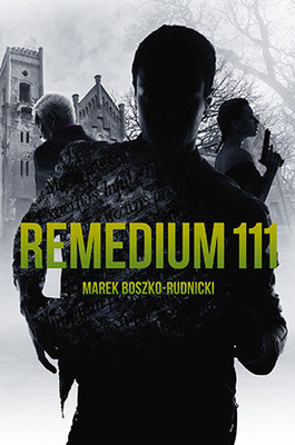 Marek Boszko-Rudnicki - Remedium 111