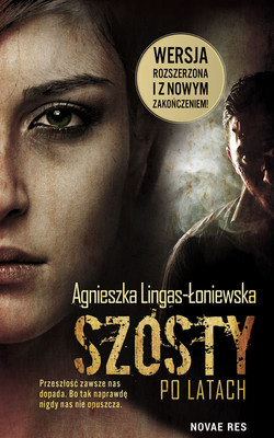 Agnieszka Lingas-Łoniewska - Szósty. Po latach