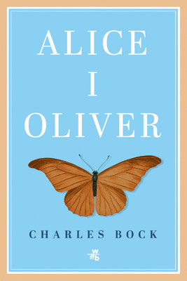 Charles Bock - Alice i Oliver