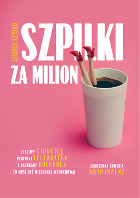 Izabela Szylko - Szpilki za milion