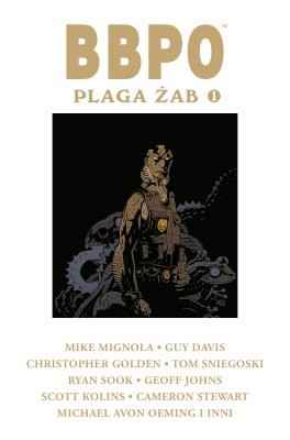 Mike Mignola - BBPO. Plaga żab