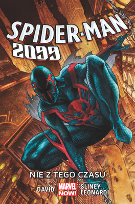 Peter David - Spider-Man 2099. Tom 1. Nie z tego czasu