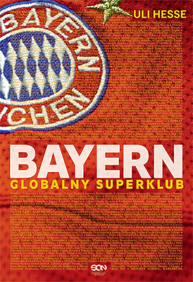 Uli Hesse - Bayern. Globalny superklub / Uli Hesse - Bayern. The Making Of A Superclub