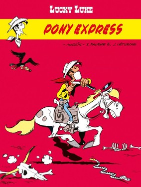Xavier Fauche, Jean Leturgie - Lucky Luke. Pony Express