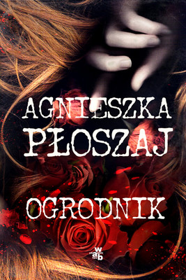 Agnieszka Płoszaj - Ogrodnik