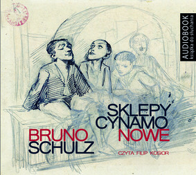 Bruno Schulz - Sklepy cynamonowe