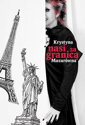 Krystyna Mazurówna - Nasi za granicą