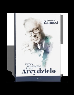 Krzysztof Zanussi - Uczyń ze swojego życia Arcydzieło