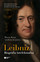 Maria Rosa Antognazza - Leibniz. An Intellectual Biography