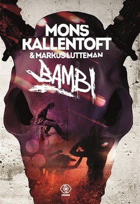 Mons Kallentoft, Markus Lutteman - Zack Herry. Tom 3. Bambi