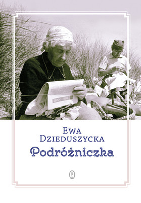 Ewa Dzieduszycka - Podróżniczka