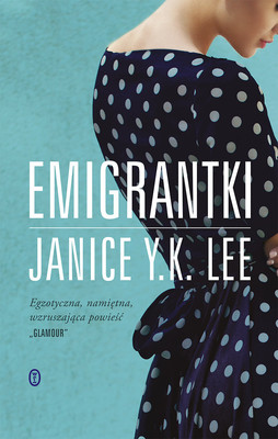 Janice Y. K. Lee - Emigrantki