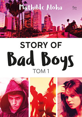 Mathilde Aloha - Story of Bad Boys. Tom 1 / Mathilde Aloha - Another Story Of Bad Boys 1