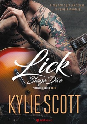Kylie Scott - Stage Dive. Tom 1. Lick