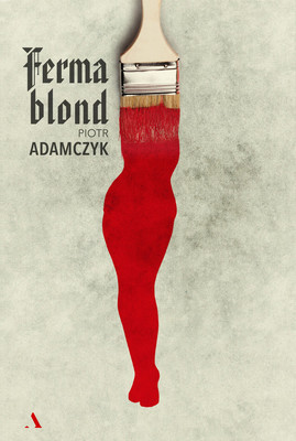 Piotr Adamczyk - Ferma blond