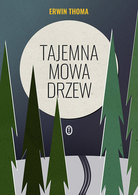 Erwin Thoma - Tajemna mowa drzew