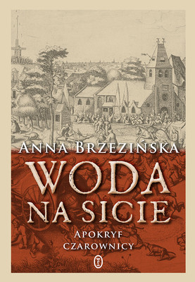 Anna Brzezińska - Woda na sicie