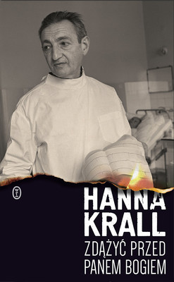 Hanna Krall - Zdążyć przed Panem Bogiem