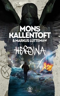 Mons Kallentoft, Markus Lutteman - Zack Herry. Tom 4. Heroina