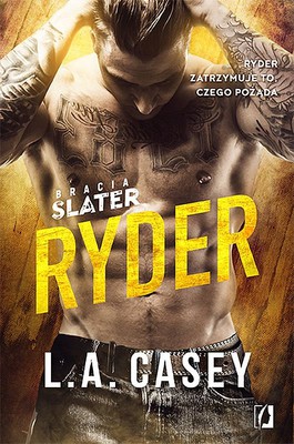 L.A. Casey - Bracia Slater. Tom 4. Ryder