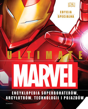 Ultimate Marvel. Encyklopedia superbohaterów, arcyłotrów, technologii i pojazdów