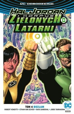 Robert Venditti - Rozłam. Hal Jordan i Korpus Zielonych Latarni. Tom 4