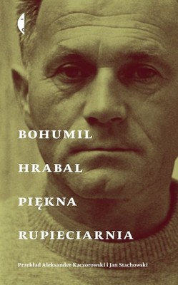 Bohumil Hrabal - Piękna rupieciarnia