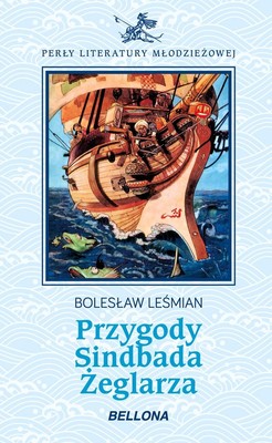 Bolesław Leśmian - Przygody Sindbada Żeglarza