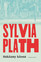 Sylvia Plath - The Bell Jar