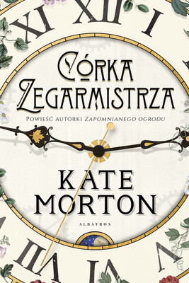 Kate Morton - Córka zegarmistrza