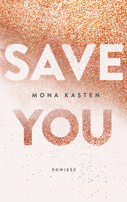 Mona Kasten - Save you