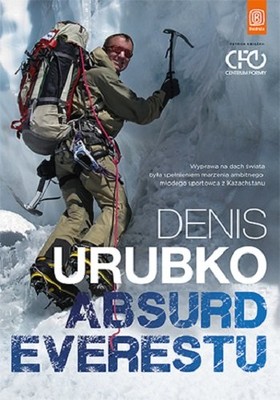 Denis Urubko - Absurd Everestu
