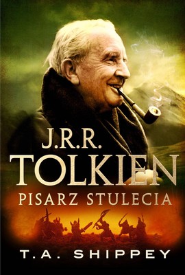 T.A. Shippey - J.R.R. Tolkien. Pisarz stulecia