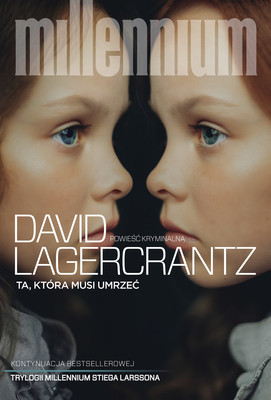 David Lagercrantz - Ta, która musi umrzeć