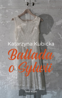 Katarzyna Kubicka - Ballada o Sylwii