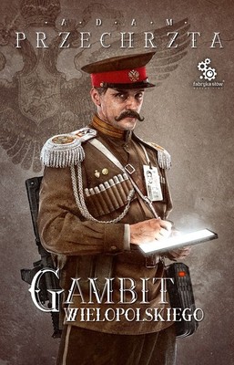 Adam Przechrzta - Gambit Wielopolskiego