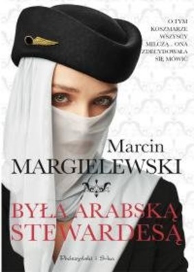 Marcin Margielewski - Była arabską stewardesą