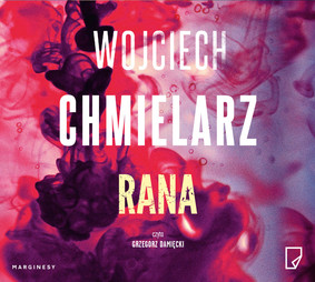 Wojciech Chmielarz - Rana